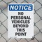 Signmission No Personal Vehicles Beyond This Point OSHA Notice Sign, Plastic, 7in W x 10in L, 2PK OS-2PACK-NS-P-710-V-14741 - alternate 6